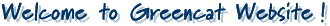Welcome to Greencat Website !